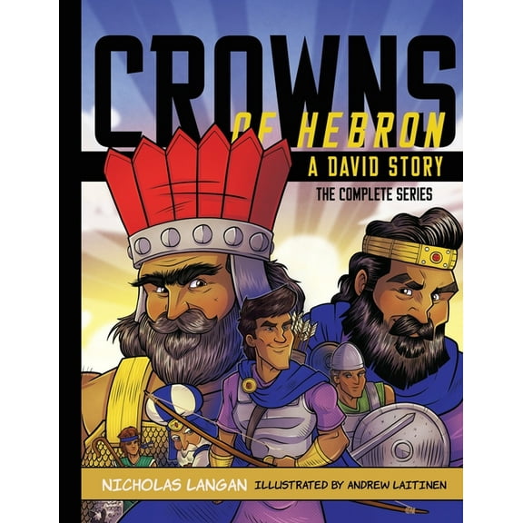 Crowns of Hebron: A David Story: Compilation, (Paperback)