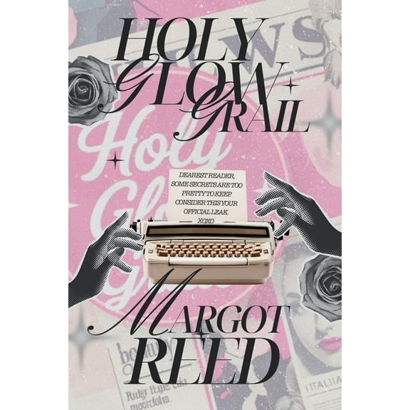 Holy Glow Grail: If You've Ever Googled "Is This Healthy?"-This Book Is for You., (Paperback)