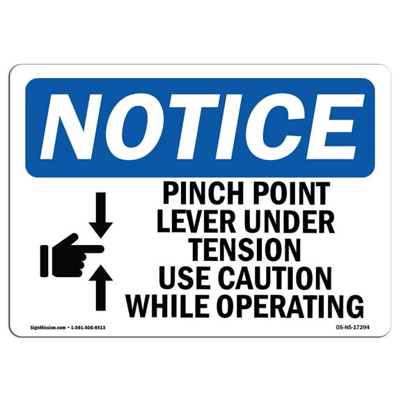 OSHA Notice Sign - Pinch Point Lever Under Tension | Plastic Sign | Protect Your Business, Construction Site, Warehouse & Shop Area |  Made in the USA