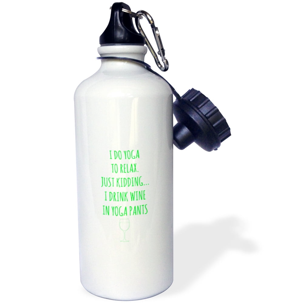 3dRose I do yoga to relax, just kidding I drink wine in yoga pants green, Sports Water Bottle, 21oz by Supplier Generic