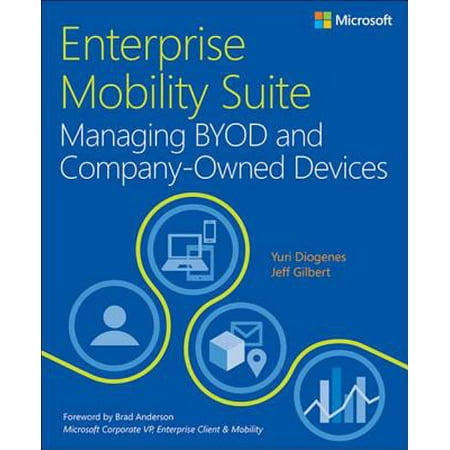 Enterprise Mobility Suite Managing BYOD and Company-Owned Devices - (Byod Policy Best Practices)