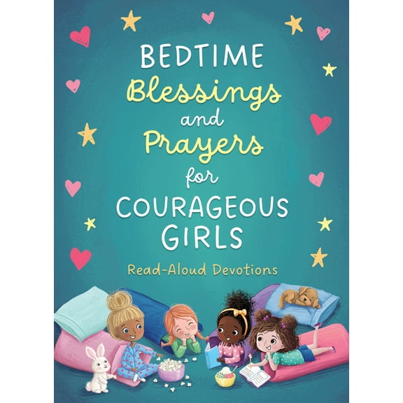 Courageous Girls Bedtime Blessings and Prayers for Courageous Girls: Read-Aloud Devotions, (Paperback)