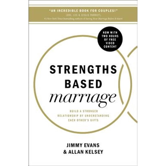 Pre-Owned Strengths Based Marriage: Build a Stronger Relationship by Understanding Each Other's Gifts (Paperback) 0718083628 9780718083625