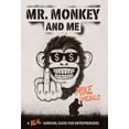 thumbnail image 3 of M. Singe et Moi, un Véritable Guide de Survie pour les Entrepreneurs, 3 of 3