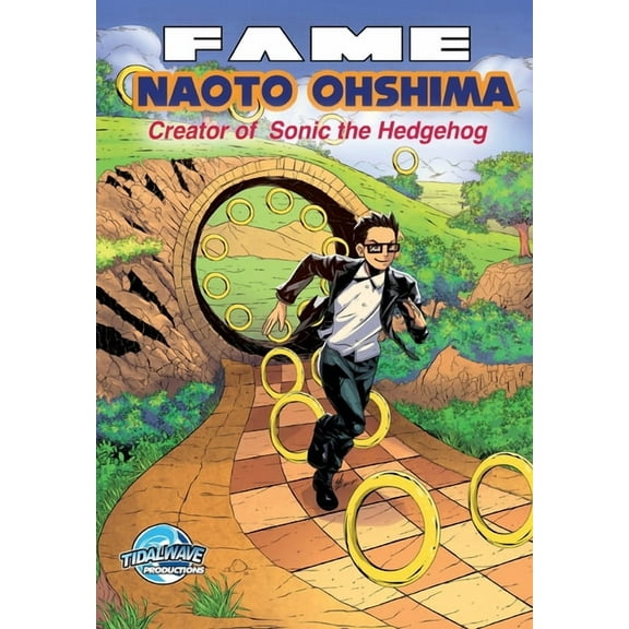Fame: Naoto Ohshima: Creator of Sonic the Hedgehog, (Paperback)