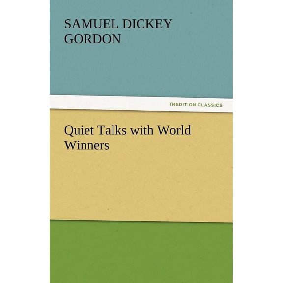 Quiet Talks with World Winners (Paperback)