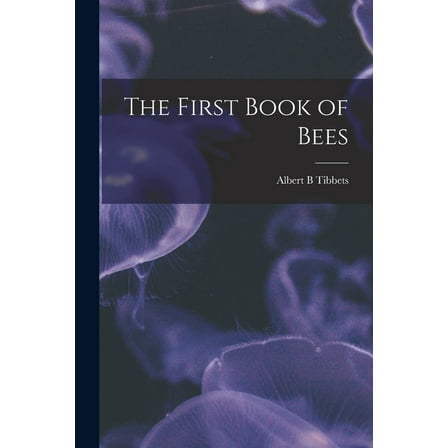 The First Book of Bees, (Paperback)
