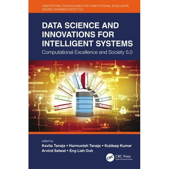 Demystifying Technologies for Computatio Data Science and Innovations for Intelligent Systems: Computational Excellence and Society 5.0, (Hardcover)