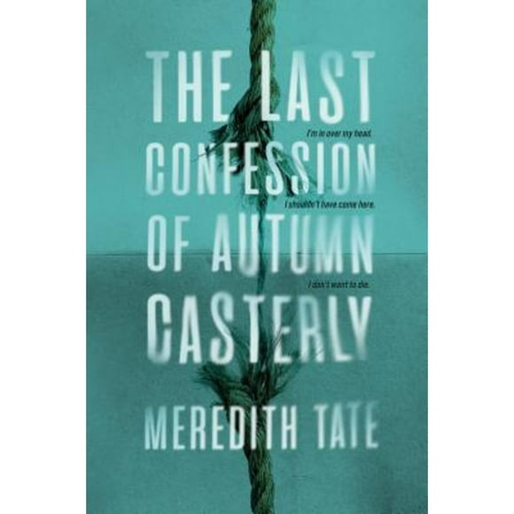 Pre-Owned The Last Confession of Autumn Casterly (Hardcover 9781984813497) by Meredith Tate