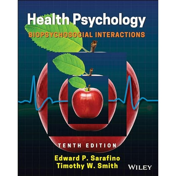 Pre-Owned Health Psychology: Biopsychosocial Interactions (Paperback 9781119577805) by Edward P Sarafino, Timothy W Smith