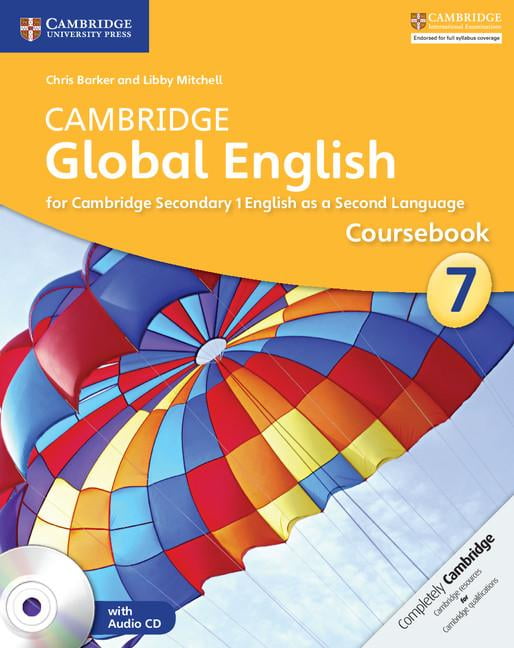 Chris Barker; Libby Mitchell Cambridge Global English Stage 7 Coursebook with Audio CD : For Cambridge Secondary 1 English as a Second Language