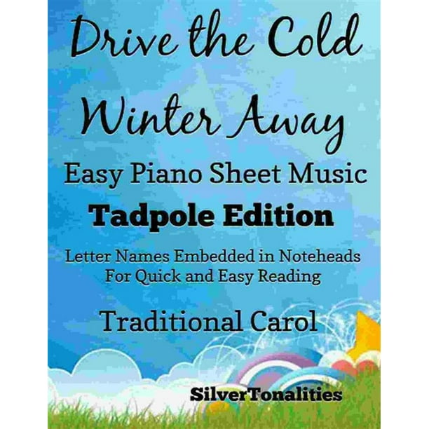 Drive The Cold Winter Away All Hail To The Days Easy Piano Sheet