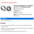 thumbnail image 2 of Front Inner Wheel Bearing - Compatible with 1973 - 1976 Plymouth Scamp 1974 1975, 2 of 2
