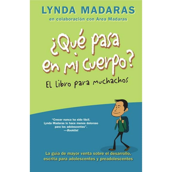 What's Happening to My Body? Que Pasa En Mi Cuerpo? El Libro Para Muchachos: La Guía de Mayor Venta Sobre El Desarrollo, Escrita Para Adolescentes Y , (Paperback)