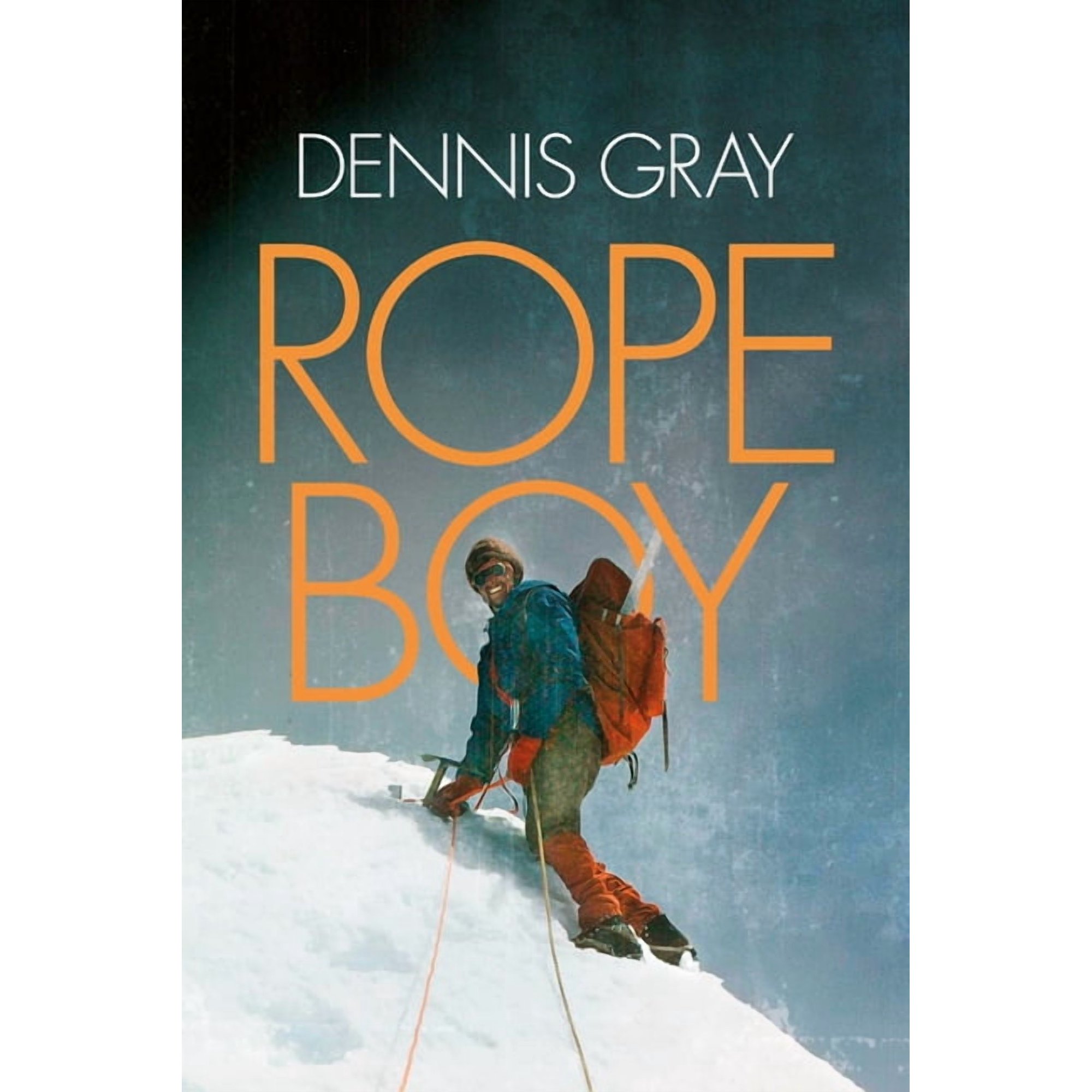 Rope Boy: A life of climbing from Yorkshire to Yosemite (Paperback)