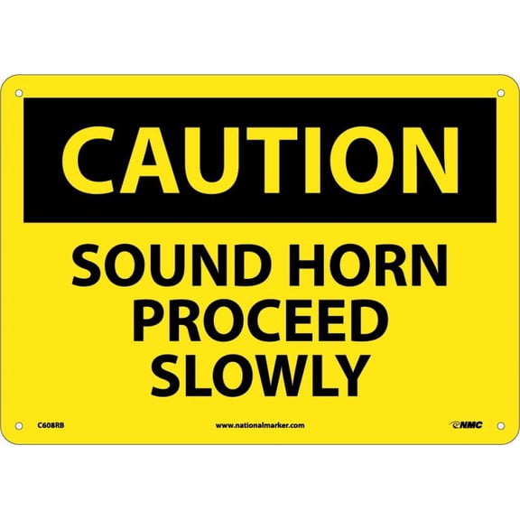 NMC Signs C608Rb, Caution Sound Horn Proceed Slowly Sign, 10 X 14, Rigid Plastic .050