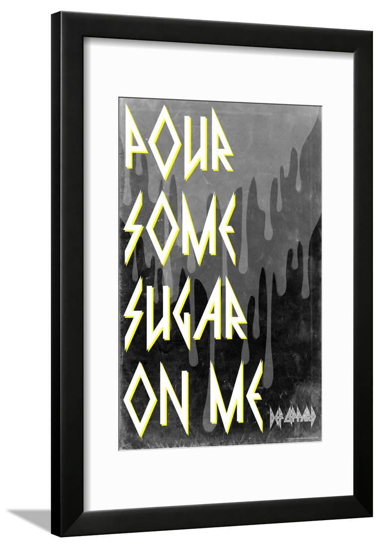 pour some sugar on may pour some sugar on may