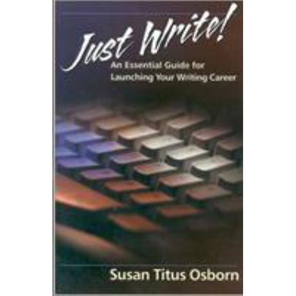Pre-Owned Just Write (Paperback) 1892525259 9781892525253