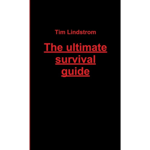 The ultimate survival guide, (Paperback)