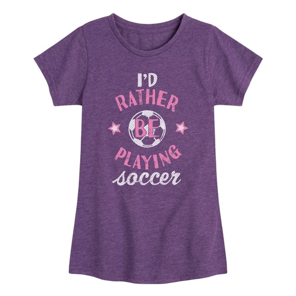 Instant Message - I'd Rather Be Playing Soccer Girl Fitted Short Sleeve Graphic T-Shirt