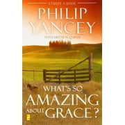 What's So Amazing about Grace? Study Guide, (Paperback)