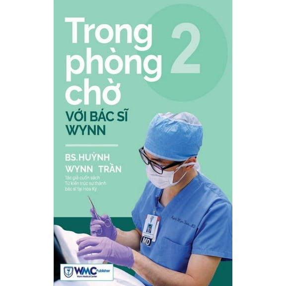 Trong phòng chờ với Bác sĩ Wynn - Tập 2, (Paperback)
