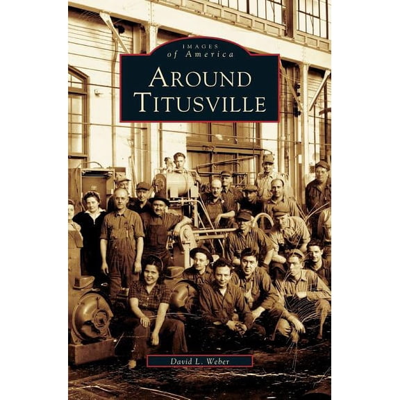 Around Titusville (Hardcover)