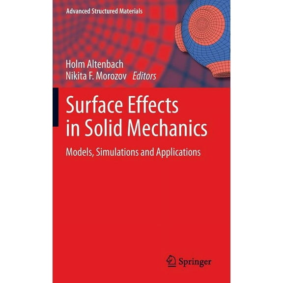 Advanced Structured Materials Surface Effects in Solid Mechanics: Models, Simulations and Applications, Book 30, (Hardcover)