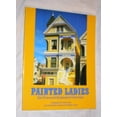 thumbnail image 1 of Pre-Owned Painted Ladies: San Francisco's Resplendent Victorians (Mass Market Paperback) 052548244X 9780525482444, 1 of 1