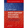 thumbnail image 1 of Robotic Exploration and Landmark Determination: Hardware-Efficient Algorithms and FPGA Implementations (Studies in Computational Intelligence), 1 of 1