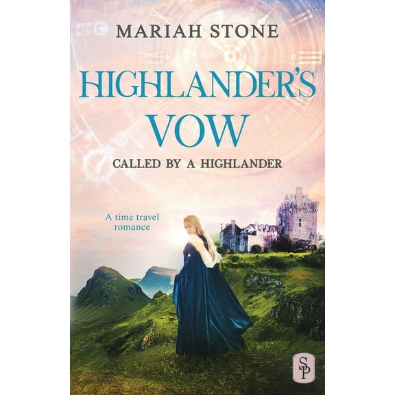 Called by a Highlander Highlander's Vow: A Scottish Historical Time Travel Romance, Book 6, (Paperback)