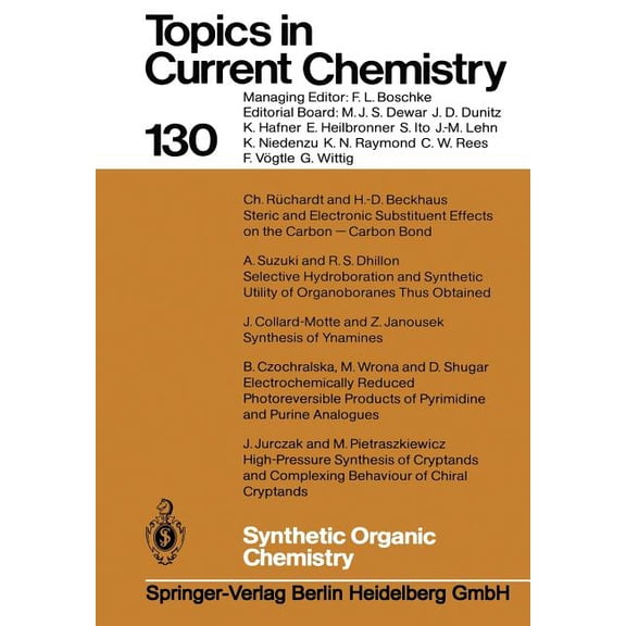 Topics in Current Chemistry Synthetic Organic Chemistry, Book 130, (Paperback)