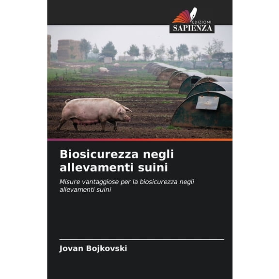 Biosicurezza negli allevamenti suini, (Paperback)