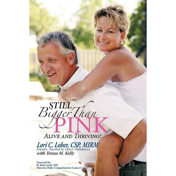 Still Bigger Than Pink: Alive and Thriving! (Paperback)