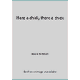 thumbnail image 1 of Pre-Owned Here a chick, there a chick (Hardcover) 0688020003 9780688020002, 1 of 1