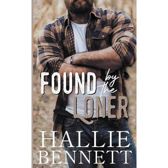 Lumberjacks of High Ridge Found by the Loner, (Paperback)