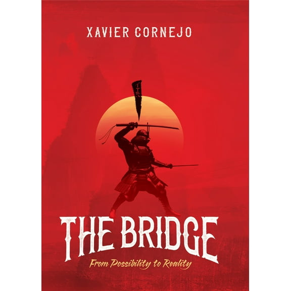 The Bridge : From Possibility to Reality (Hardcover)