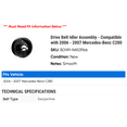 thumbnail image 2 of Drive Belt Idler Assembly - Compatible with 2006 - 2007 Mercedes-Benz C280, 2 of 2