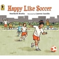 thumbnail image 2 of Pre-Owned Happy Like Soccer (Paperback) 0763670499 9780763670498, 2 of 2