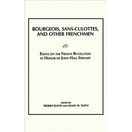 Essay In English Bourgeois Sansculottes And Other Frenchmen Essays On The French Revolution In Search Essays In English also Sample Argumentative Essay High School Bourgeois Sansculottes And Other Frenchmen Essays On The French Argumentative Essay Thesis Statement Examples
