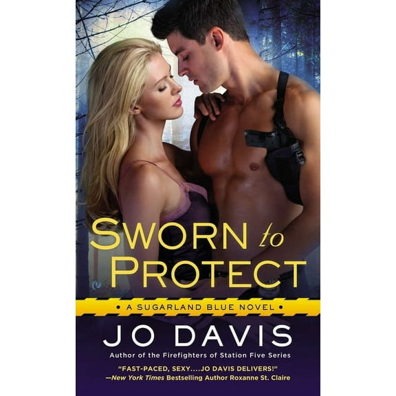Sugarland Blue Novel Sworn to Protect, Book 1, (Paperback)