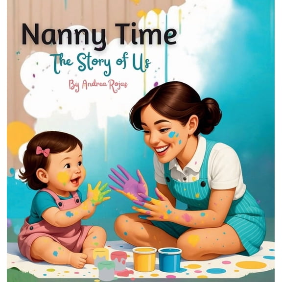Nanny Time. The Story of Us, (Hardcover)
