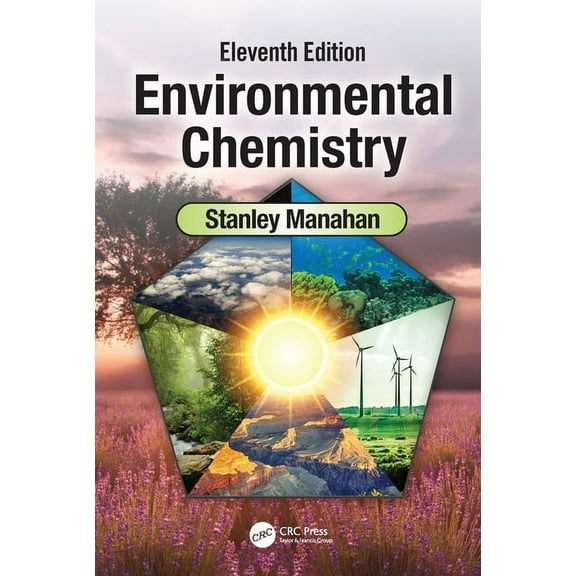 Environmental Chemistry: Eleventh Edition, (Paperback)