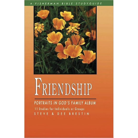 Fisherman Bible Studyguide Series: Friendship : Portraits in God's Family Album (Paperback)
