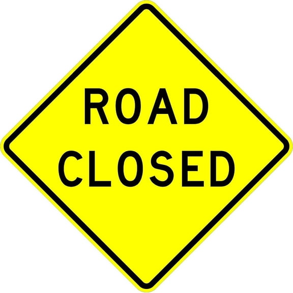 Road Closed Sign - Prominent 18 x 18 Warning with 3M High Intensity Prismatic Reflective Sheeting. A Genuine Sign Backed by a Solid 10-Year 3M Warranty