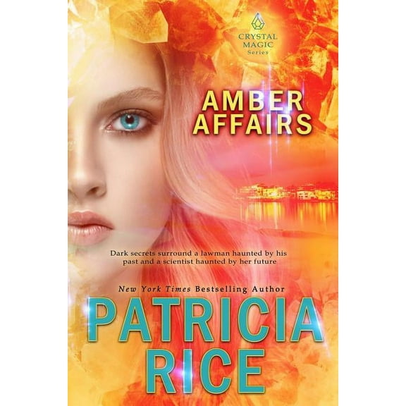 Crystal Magic Amber Affairs, Book 6, (Paperback)