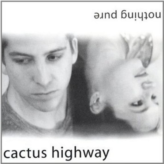 Cactus Highway - Nothing Pure - Music & Performance - CD
