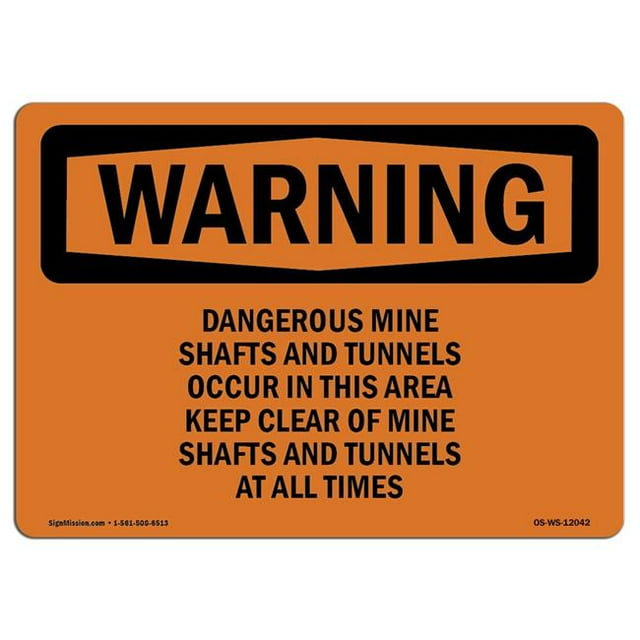 SignMission OS-WS-A-710-L-12042 7 x 10 in. OSHA Warning Sign - Dangerous Mine Shafts & Tunnels Occur