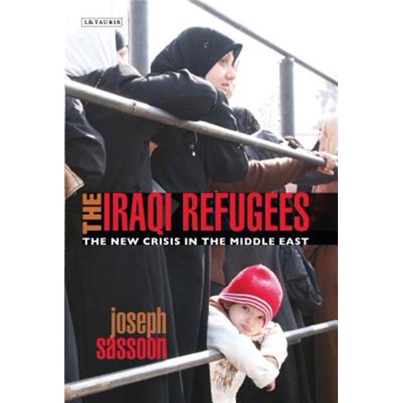 Pre-Owned International Library of Migration Studies: The Iraqi Refugees (Paperback)