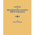 thumbnail image 1 of A History of Pendleton County, West Virginia, 1 of 1